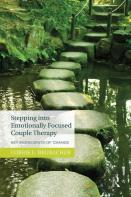 Stepping Into Emotionally Focused Couple Therapy