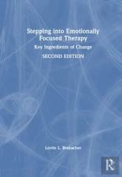 Stepping Into Emotionally Focused Therapy