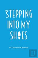 Stepping Into My Shoes