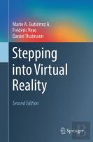 Stepping Into Virtual Reality