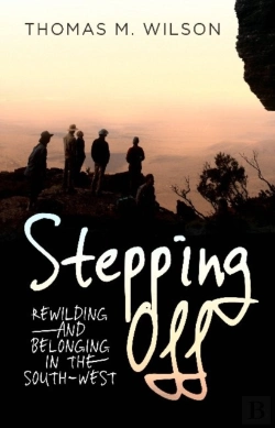 Bertrand.pt - Stepping Off: Rewilding And Belonging To The South-West