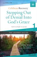 Stepping Out Of Denial Into God'S Grace Participant'S Guide 1