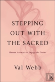 Stepping Out With The Sacred