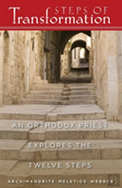 Bertrand.pt - Steps Of Transformation - An Orthodox Priest Explores The 12 Steps