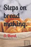 Steps On Bread Making