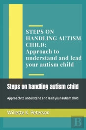 Steps On Handling Autism Child