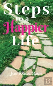 Steps To A Happier Life