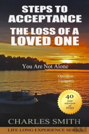 Steps To Acceptance - The Loss Of A Loved One