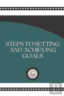Steps To Setting And Achieving Goals Teps To Setting And Achieving Goals