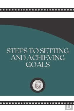 Bertrand.pt - Steps To Setting And Achieving Goals Teps To Setting And Achieving Goals