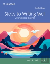 Steps To Writing Well With Additional Readings