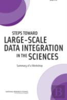 Steps Toward Large-Scale Data Integration In The Sciences