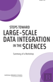 Steps Toward Large-Scale Data Integration In The Sciences