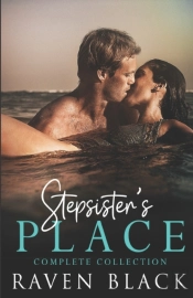 Stepsister'S Place Complete Collection
