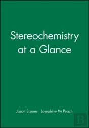 Stereochemistry At A Glance