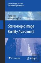 Stereoscopic Image Quality Assessment