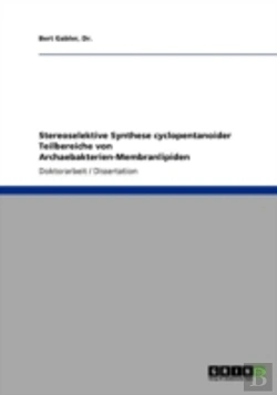 Bertrand.pt - Stereoselektive Synthese Cyclopentanoider Teilbereiche Von Archaebakterien-Membranlipiden