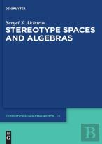 Stereotype Spaces And Algebras