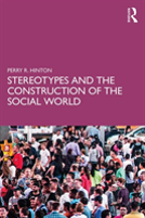 Stereotypes And The Construction Of The Social World