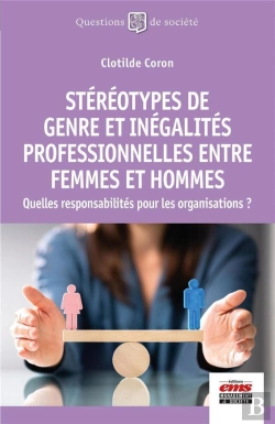 Bertrand.pt - Stéréotypes De Genre Et Inégalités Professionnelles Entre Femmes Et Hommes : Quelles Responsabilités Pour Les Organisations ?
