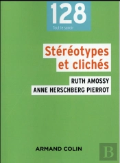 Stéréotypes Et Clichés ; Langues, Discours, Société (3e Édition)