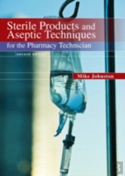 Bertrand.pt - Sterile Products And Aseptic Techniques For The Pharmacy Technician