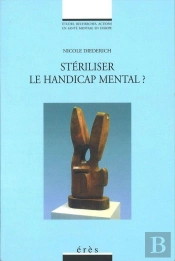Steriliser Le Handicap Mental ?