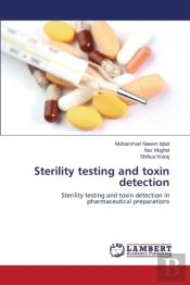 Sterility Testing And Toxin Detection