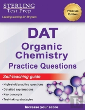 Sterling Test Prep Dat Organic Chemistry Practice Questions