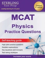 Sterling Test Prep Mcat Physics Practice Questions