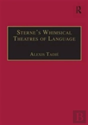 Sterneâ€™S Whimsical Theatres Of Language