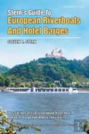 Stern'S Guide To European Riverboats And Hotel Barges