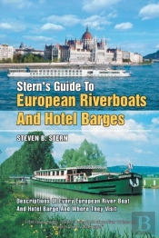 Stern'S Guide To European Riverboats And Hotel Barges