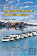 Stern'S Guide To European Riverboats And Hotel Barges