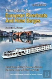 Stern'S Guide To European Riverboats And Hotel Barges