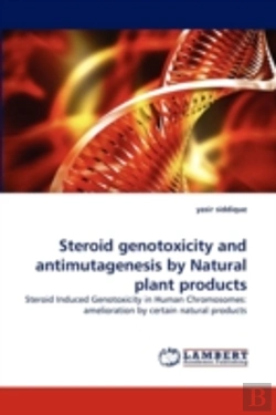 Bertrand.pt - Steroid Genotoxicity And Antimutagenesis By Natural Plant Products