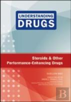 Steroids And Other Performance-Enhancing Drugs