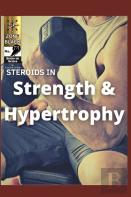 Steroids In Strength And Hypertrophy
