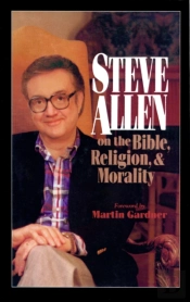 Steve Allen On The Bible, Religion And Morality
