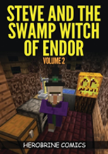Steve And The Swamp Witch Of Endor