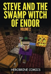 Steve And The Swamp Witch Of Endor