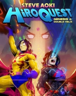 Bertrand.pt - Steve Aoki Presents: Hiroquest Genesis & Double Helix