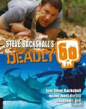 Steve Backshall'S Deadly 60