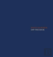 Steve Dilworth: Off The Rock