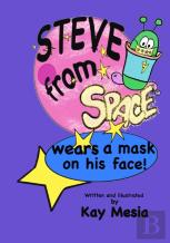 Steve From Space Wears A Mask On His Face