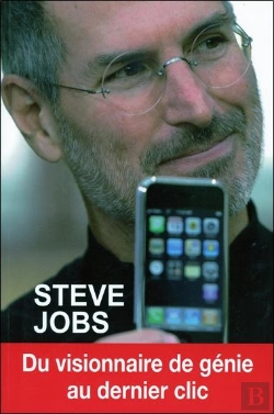 Bertrand.pt - Steve Jobs ; Du Visionnaire De Génie Au Dernier Clic
