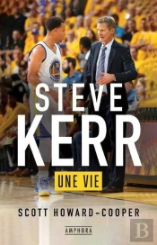 Steve Kerr - Une Vie