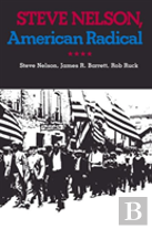 Steve Nelson, American Radical