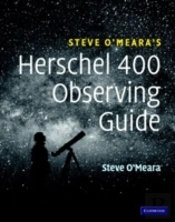 Steve O'Meara'S Herschel 400 Observing Guide