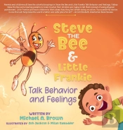 Steve The Bee And Little Frankie Talk Behavior And Feelings